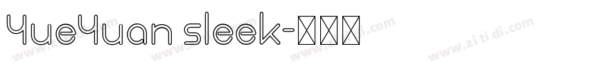 YueYuan sleek字体转换